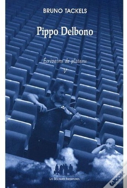 Capa do artigo Pippo Delbono ; Écrivains De Plateau T.5