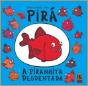 Pirá, a Piranhita Desdentada - Preview