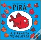 Capa do artigo Pirá, a Piranhita Desdentada