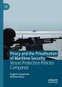 Piracy And The Privatisation Of Maritime Security - Preview