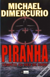 Piranha ; Tempete En Mer De Chine
