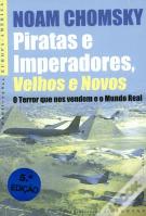 Piratas e Imperadores, Velhos e Novos