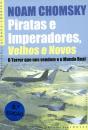 Piratas e Imperadores, Velhos e Novos - Preview