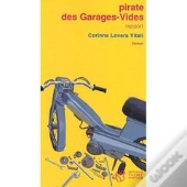 Pirate Des Garages-Vides ; Rapport