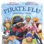 Pirate Flu (And What To Do) - Preview