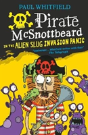 Pirate Mcsnottbeard In The Alien Slug Invasion Panic - Preview