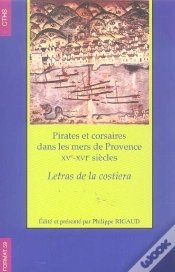 Capa do artigo Pirates Et Corsaires Dans Les Mers De Provence, Xv - Xvi Siecle ; Letras De La Costiera