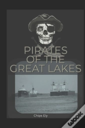 Pirates Of The Great Lakes