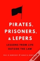 Pirates, Prisoners, And Lepers