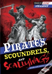 Pirates, Scoundrels, And Scallywags