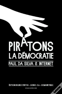 Capa do artigo Piratons La Democratie Paul Da Silva Et Internet