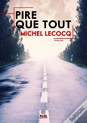 Pire Que Tout