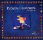 Pirouette, Cacahouette - Preview