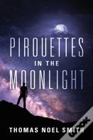 Pirouettes In The Moonlight