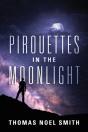 Pirouettes In The Moonlight - Preview
