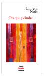 Pis Que Peindre - Preview