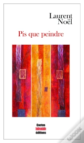 Pis Que Peindre