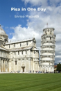 Pisa In One Day - Preview