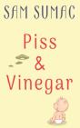 Piss & Vinegar - Preview