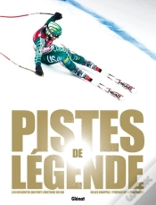 Capa do artigo Pistes De Légende ; Les Descentes Qui Font L