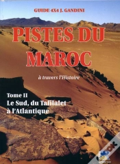 Capa do artigo Pistes Du Maroc T.2 ; Le Sud, Du Tafilalet À L