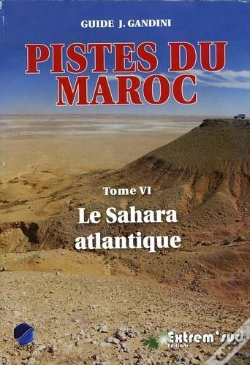 Capa do artigo Pistes Du Maroc T.6 (2014)-Le Sahara Atlantique