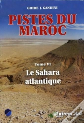 Pistes Du Maroc T.6 (2014)-Le Sahara Atlantique