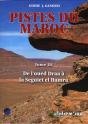 Pistes Du Maroc Tome 3 (2013) De L'Oued Draa A La Seguiet El Hamra - Preview