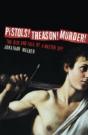 Pistols! Treason! Murder! - Preview