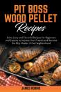 Pit Boss Wood Pellet Recipes - Preview