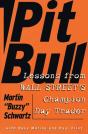 Pit Bull: Lessons From Wall Street'S Champion Trader - Preview