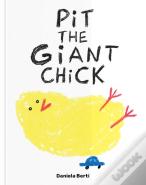Pit The Giant Chick