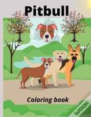 Pitbull Coloring Book