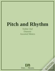 Pitch And Rhythm - Treble Clef - Diatonic - Assorted Meters