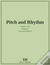 Pitch And Rhythm - Treble Clef - Diatonic - Assorted Meters