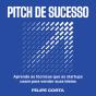 Pitch De Sucesso - Preview