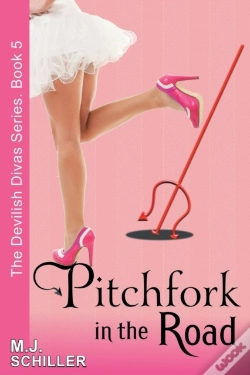 Capa do artigo Pitchfork In The Road (The Devilish Divas Series, Book 5)
