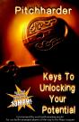 Pitchharder: Keys To Unlocking Your Potential - Preview
