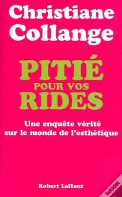 Capa do artigo Pitié Pour Vos Rides Enquête Vérité Sur Le Monde De L'Esthétique