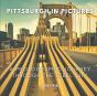 Pittsburgh In Pictures - Preview