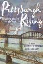 Pittsburgh Rising - Preview