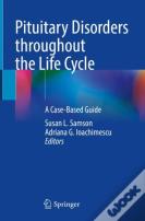 Pituitary Disorders Throughout The Life Cycle