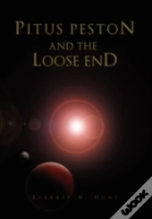 Pitus Peston And The Loose End