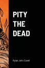 Pity The Dead - Preview