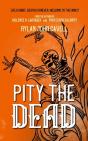 Pity The Dead - Preview