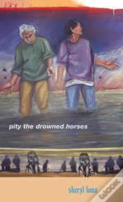 Capa do artigo Pity The Drowned Horses