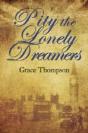 Pity The Lonely Dreamers - Preview