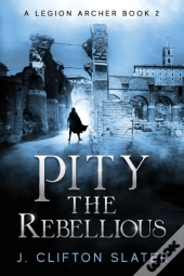 Pity The Rebellious