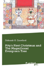 Pity'S First Christmas And The Magnificent Evergreen Tree - Preview