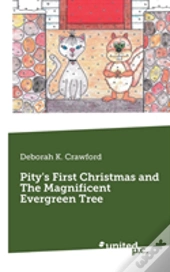 Pity'S First Christmas And The Magnificent Evergreen Tree